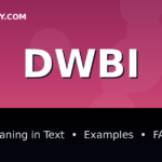 DWBI meaning in text - complete guide with examples - TextWordify