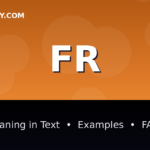 FR meaning in text - complete guide with examples - TextWordify