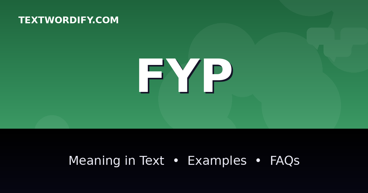 FYP meaning in text - complete guide with examples - TextWordify