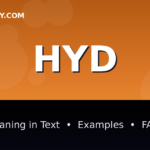 HYD meaning in text - complete guide with examples - TextWordify