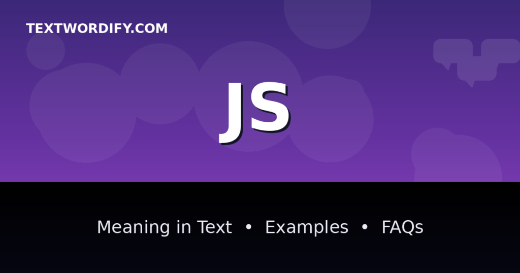 JS meaning in text - complete guide with examples - TextWordify