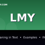 LMY meaning in text - complete guide with examples - TextWordify