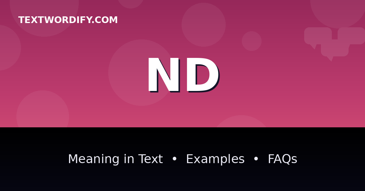 ND meaning in text - complete guide with examples - TextWordify