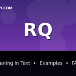 RQ meaning in text - complete guide with examples - TextWordify