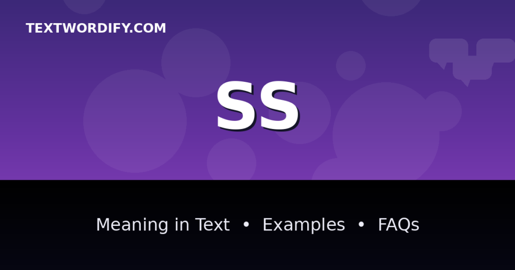SS meaning in text - complete guide with examples - TextWordify