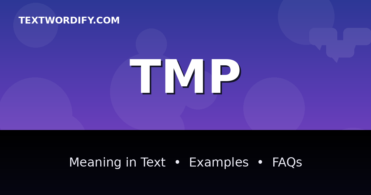TMP meaning in text - complete guide with examples - TextWordify