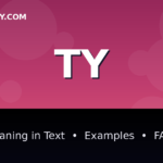 TY meaning in text - complete guide with examples - TextWordify
